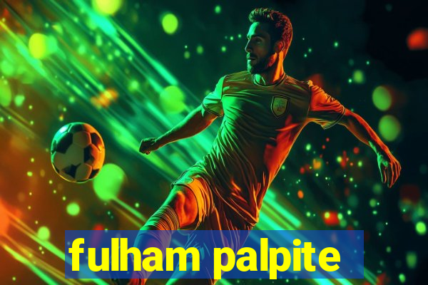 fulham palpite